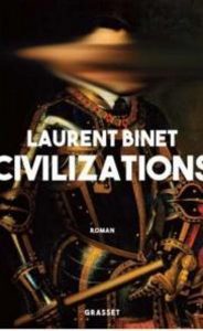 Civilizations Laurent Binet