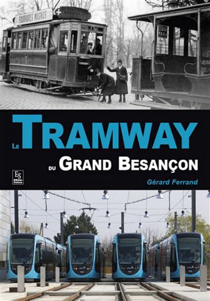 Gérard Ferrand Tramway du grand Besançon