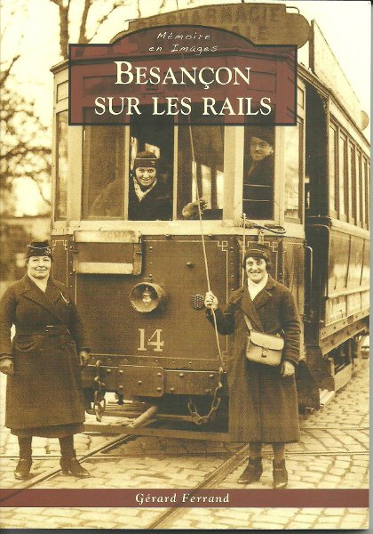 Besançon sur les rails Gérard Ferrand